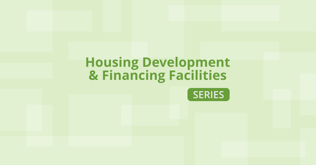 Housing Development and Financing Facilities Series