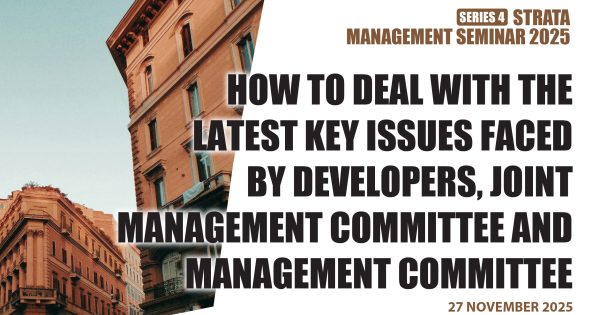 Strata Management Seminar 4 of 2025 – HOW TO EFFECTIVELY DEAL WITH A MIXED DEVELOPMENT STRATA SCHEME