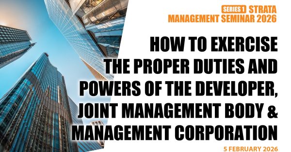 STRATA MANAGEMENT SERIES 1 OF 2026 – HOW TO EXERCISE THE PROPER DUTIES AND POWERS OF THE DEVELOPER, JMB AND MC